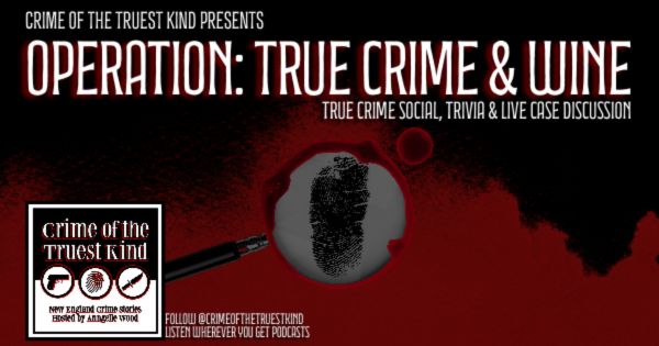 OPERATION: TRUE CRIME & WINE 